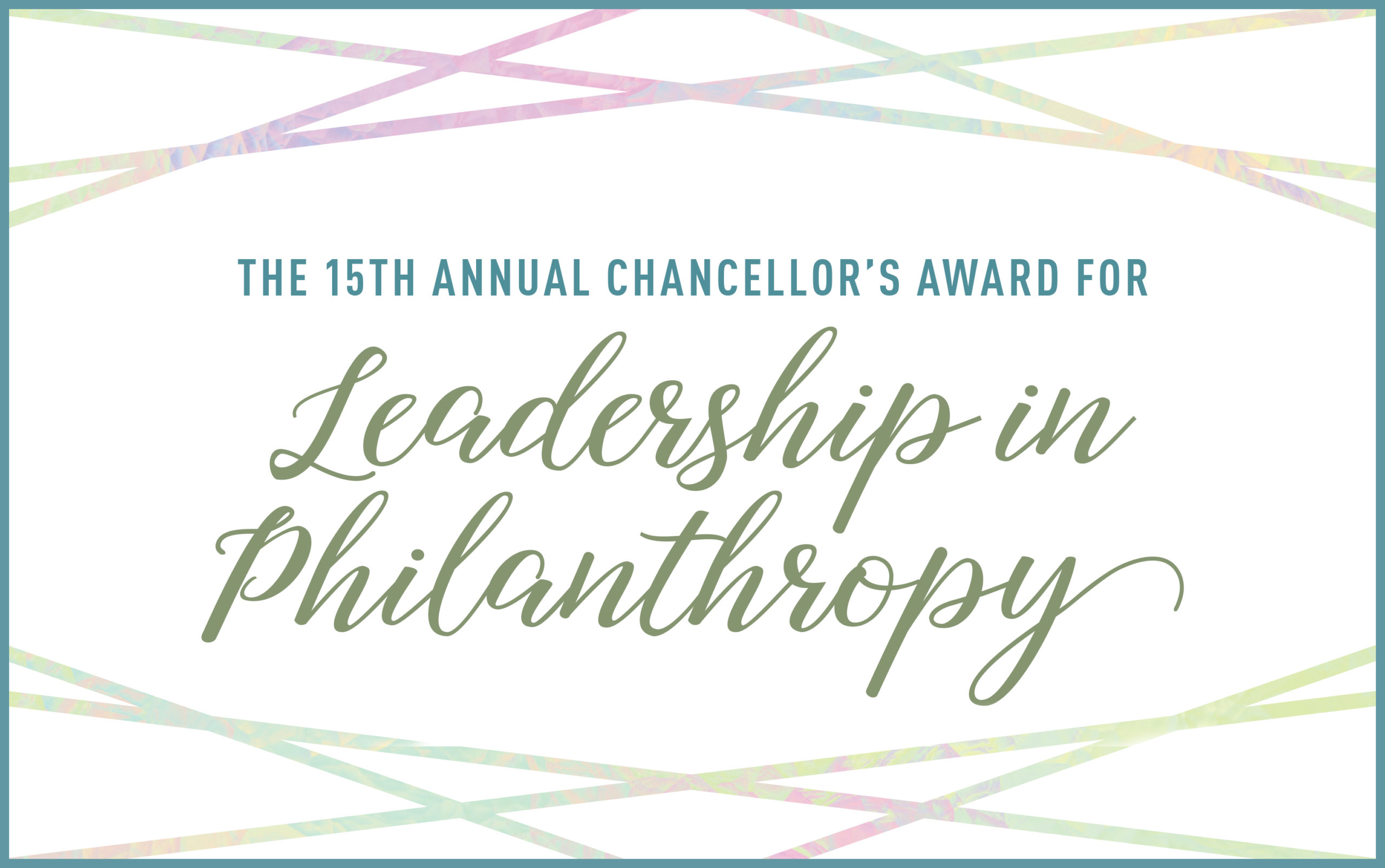 The 15th Annual Chancellor’s Award for Leadership in Philanthropy